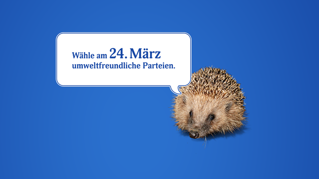 Wähle am 24. März umweltfreundliche Parteien.
